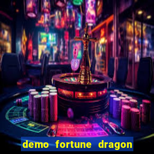 demo fortune dragon com ganho certo